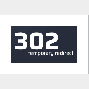 302 Temporary Redirect Posters and Art